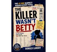 The Killer Wasn't Betty: 47,000 Names, One Killer, You Find the Truth