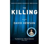 The Killing 1: Based on the Bafta Award-winning TV Series Written by Soren Sveistrup