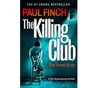 The Killing Club Book 1: A Sunday Times Bestseller Psychological Suspense and Police Procedural Novel (Detective Mark Heckenburg)
