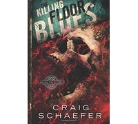 The Killing Floor Blues: Volume 5 (Daniel Faust)