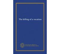 The killing of a vocation