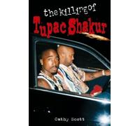 The Killing of Tupac Shakur