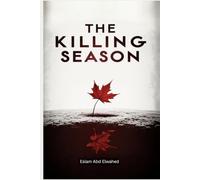 The Killing Season: 100 True Stories of Serial Murder Sprees (Crime & Mystery)