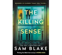The Killing Sense: The instant No.1 Bestseller 2025 'A riveting crime thriller' Andrea Mara