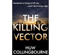 The Killing Vector: a heart-pounding conspiracy thriller from the author of Kill Job