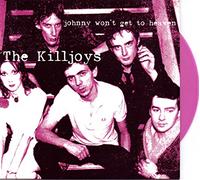 The Killjoys - Johnny Wont Get To Heaven [VINYL] [Vinilo]