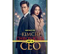 The Kimchi Chronicles of a CEO