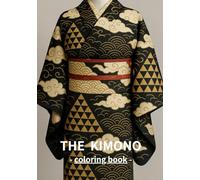 THE KIMONO (Coloring Book)