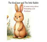 The Kind bear and Little Rabbit