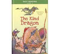 The Kind Dragon (Easy Reading - Nivel 2)