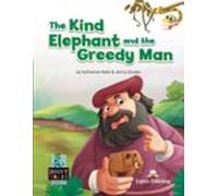 The Kind Elephant And The Greedy Man (short Tales)