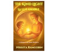 The Kind Light: A bilingual Tale about Kindness