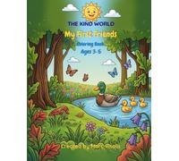 The Kind World: My First Friends: Coloring Book for Kids Ages 3-5