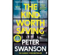 The Kind Worth Saving: 'Nobody writes psychopaths like Swanson.' Mark Edwards