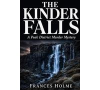 The Kinder Falls: A Peak District Murder Mystery
