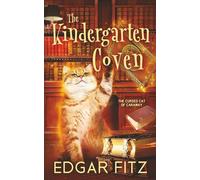 The Kindergarten Coven (The Cursed Cat of Caraway)