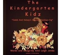 The Kindergarten Kidz Vol. 3: Caleb and Kelsey's Special Thanksgiving