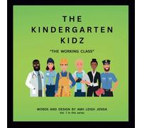 The Kindergarten Kidz Vol. 7: "The Working Class"