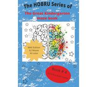 The Kindergarten Maze Book: Book #4 , Max Edition (The HOBRU series of Kindergarten maze books)
