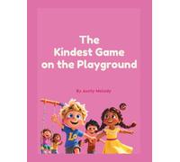 The Kindest Game On the Playground