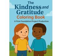 The Kindness and Gratitude Coloring Book (The Virtue Series)