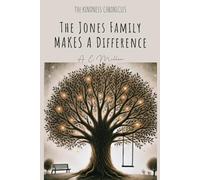 The Kindness Chronicles: The Jones Family Makes a Difference