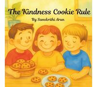 The Kindness Cookie Rule (Big Ideas for Little Readers)