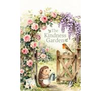 The Kindness Garden