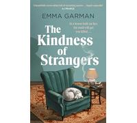 The Kindness of Strangers: 'Part historical fiction, part murder-mystery...vivid and entertaining' THE TIMES