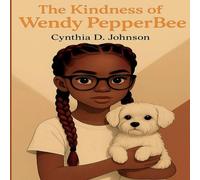 The Kindness of Wendy PepperBee