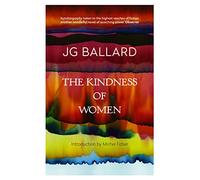 The Kindness Of Women: The Fascinating Autobiographical Sequel to a World War II Classic