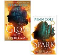 The Kindred's Curse Saga 2 Books Collection Set By Penn Cole (Glow of the Everflame & Spark of the Everflame)
