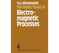 Teoría cinética de los procesos electromagnéticos – Springer Series in Synergetics – Vol. 10