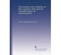 The kinetics and stability of fast reactors with special considerations of nonlinearities