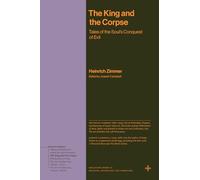 The King and the Corpse: Tales of the Soul's Conquest of Evil (Bollingen Recollections)