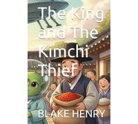 The King and The Kimchi Thief