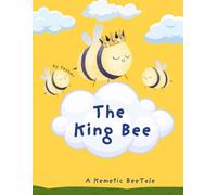 The King Bee: A Kemetic Tale (A Kemetic Bee Tale Series)