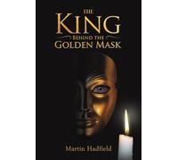 The King Behind the Golden Mask