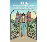 The king bienvenidos al universo literario de Stephen King (Fuera de colección)