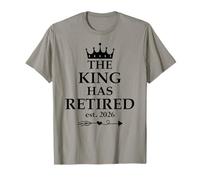 The King Has Retired Sign,Retirement Men Retired EST 2026 Camiseta
