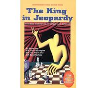The King in Jeopardy: 0 (Comprehensive Chess Course Series)