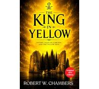 The King in Yellow: Dark Fantasy by Robert Chambers, Master of Weird Fiction, Unabridged 1985 Original Edition