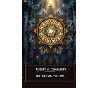 The King in Yellow: Early American Gothic Horror Short Stories