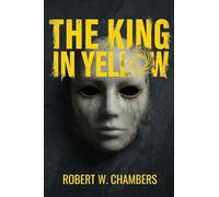The King in Yellow (Polis & Praxis Classics)
