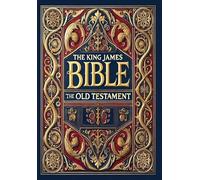 The King James Bible - The Old Testament (Collector's Edition) (Laminated Hardback with Jacket)