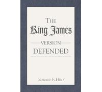 The King James Version Defended