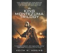 The King Montezuma Trilogy: 1 (The God Story: An Empire and a Diamond)