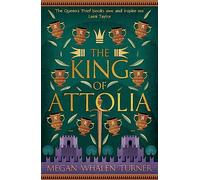 The king of Attolia: The third book in the Queen's Thief series (The queen's thief, 3)