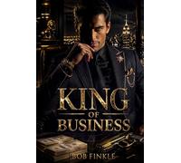 The King of Business: Power Has A Price: 1 (The Danger Series)