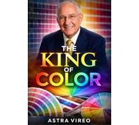 THE KING OF COLOR: The Legacy of Lawrence Herbert and the Pantone System’s Impact on Global Design, Branding, and Innovation